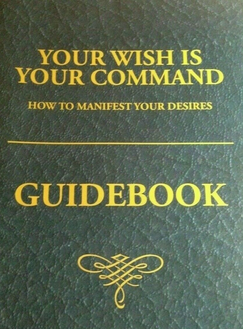 👀 ~ Your Wish is Your Command – GUIDEBOOK – Workbook – Kevin Trudeau ~
