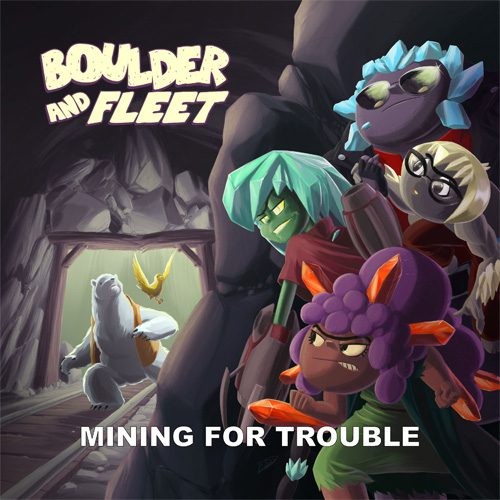 Boulder And Fleet Mining For Trouble