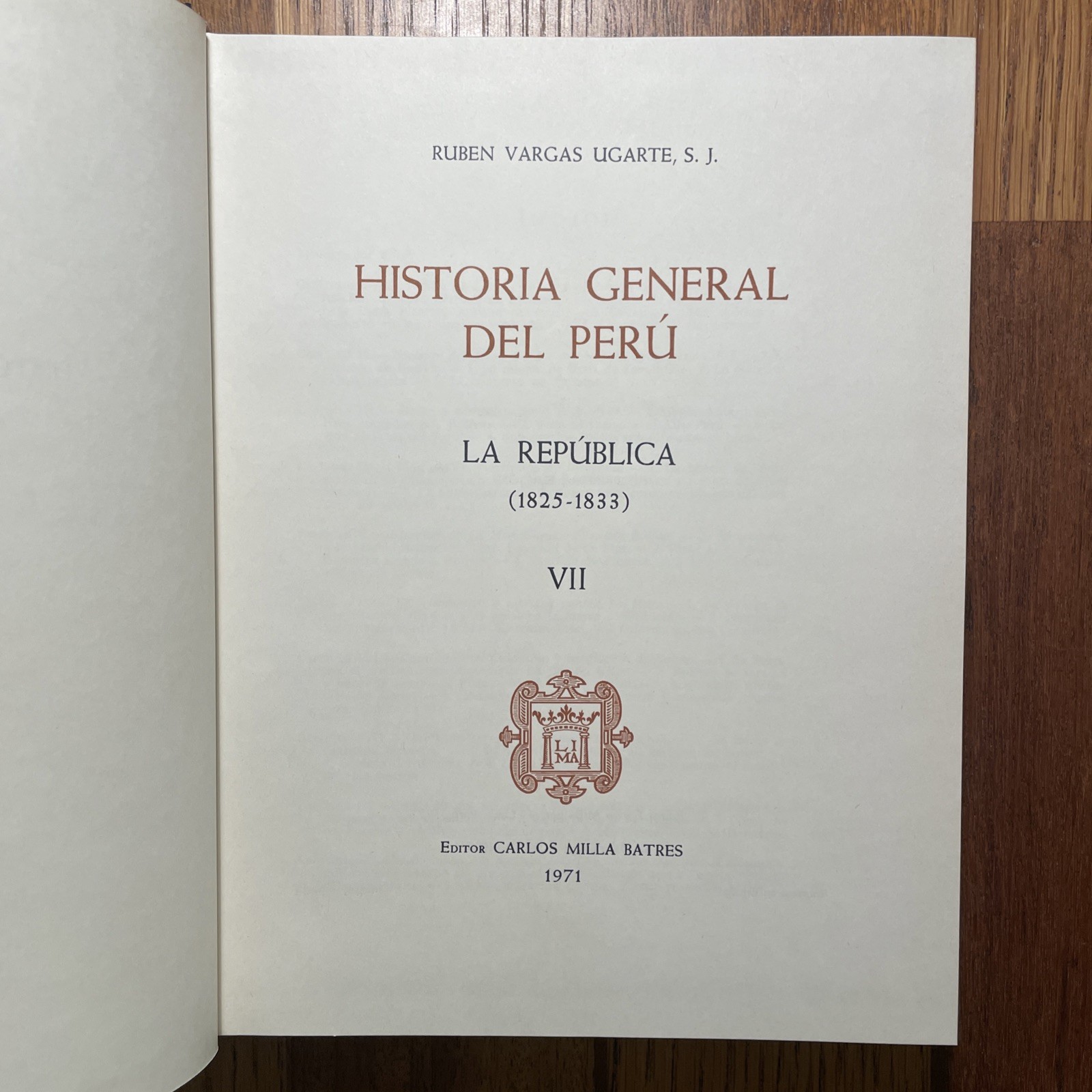 Historia General del Peru by Rubén Vargas Ugarte, 10 volumes. Edito Carlos Milla
