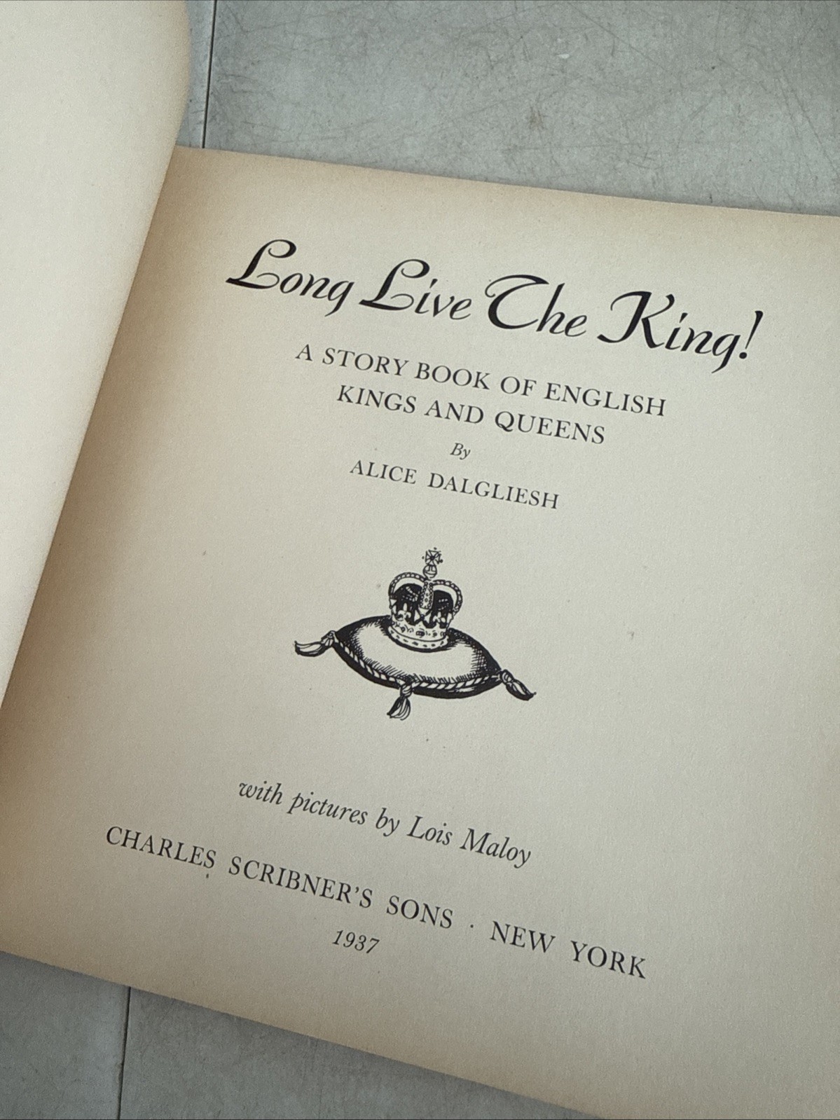 RARE 1937 1st Alice Dalgliesh LONG LIVE THE KING English Royalty Lois Maloy Art