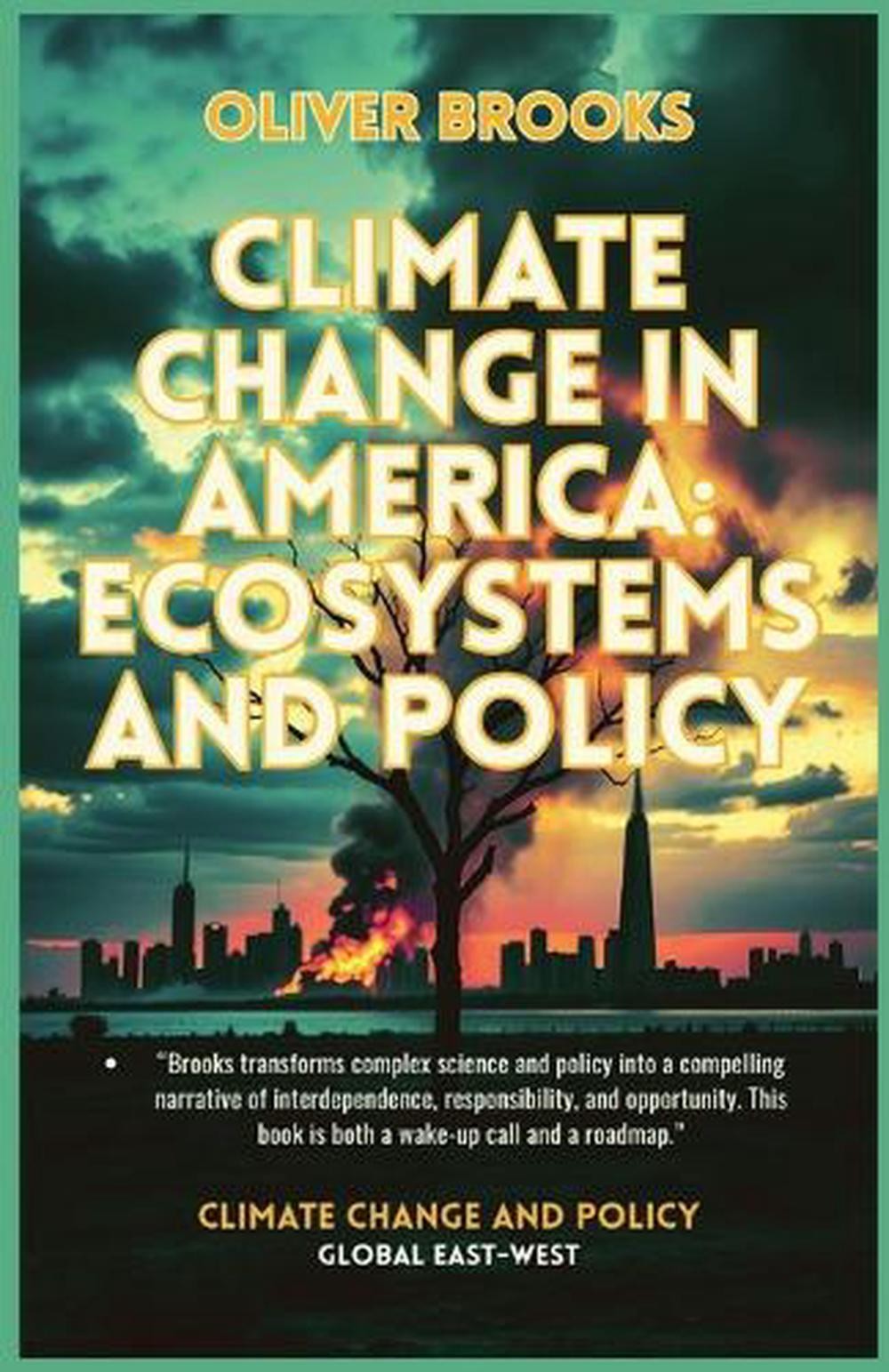 Climate Change in America: Ecosystems and Policy by Oliver Brooks Paperback Book
