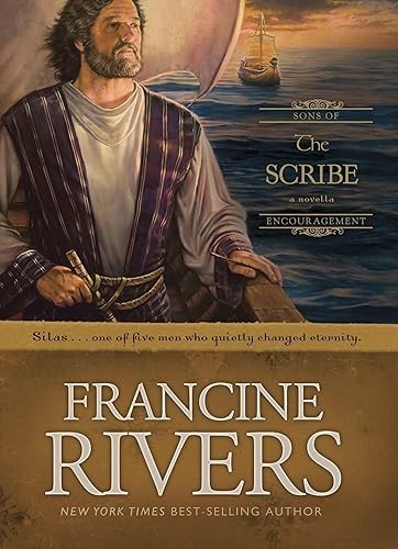 The Scribe: The Biblical Story of Silas (Sons of Encouragement…