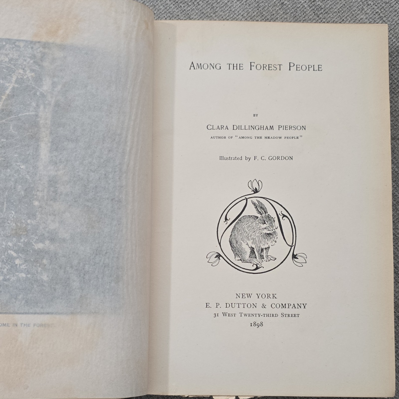 Clara D. Pierson Among the Forest People 1898 Dutton HC Illus New York