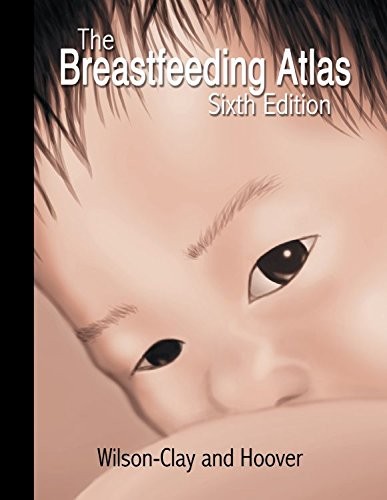 THE BREASTFEEDING ATLAS By Barbara Wilson-clay