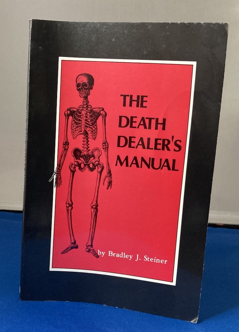Death Dealer’s Manual by Bradley J. Steiner 1982 Paperback