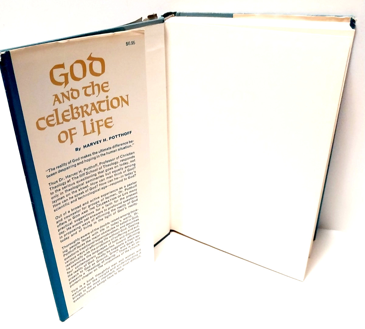 GOD And The CELEBRATION OF LIFE / SIGNED BY AUTHOR! – Harvey H. Potthoff HC w/DJ