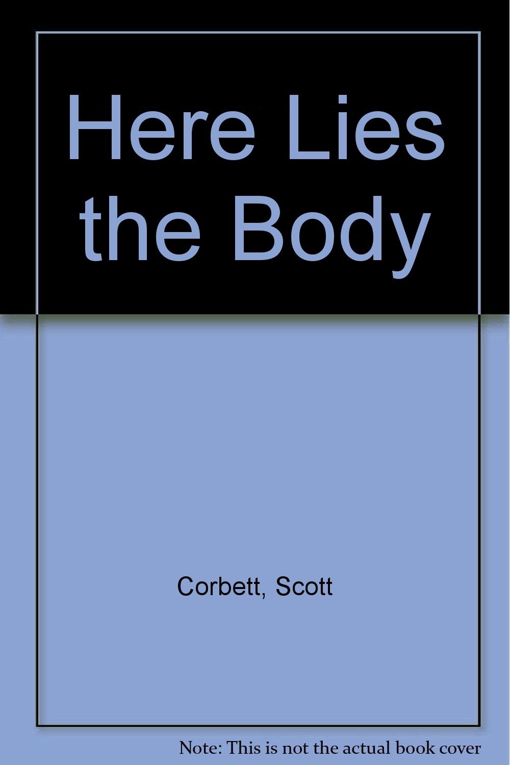 Here Lies the Body