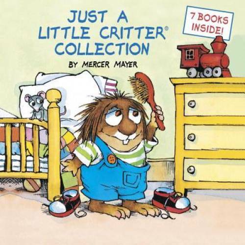 Just a Little Critter Collection (Little Critter) – Hardcover – GOOD