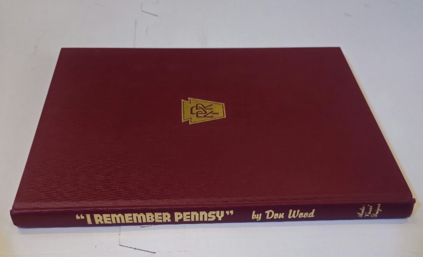 I Remember Pennsy by Don Wood
