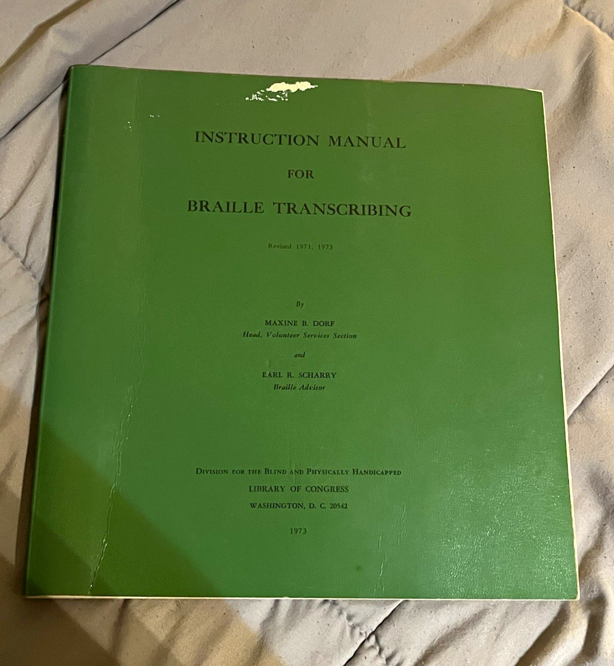 Instruction Manual for Braille Transcribing Revised 1973