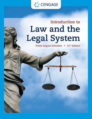Introduction to Law and the Legal System by Schubert, Frank