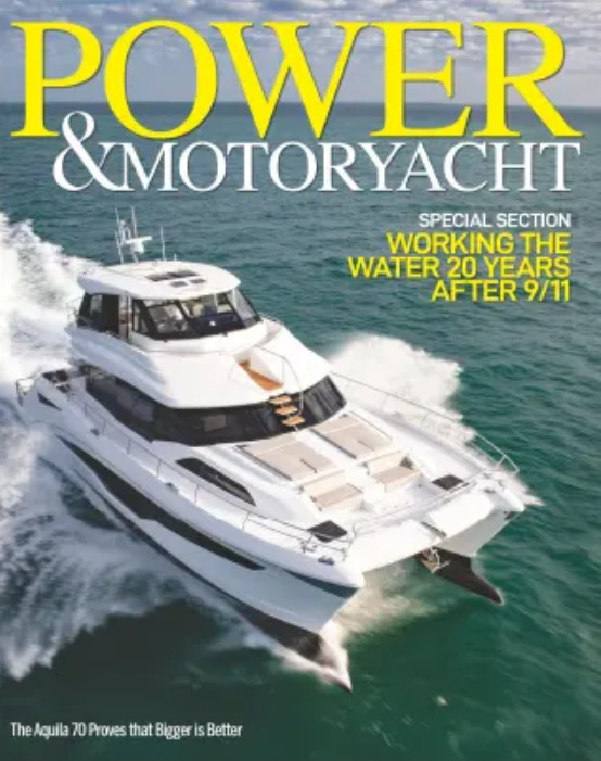 POWER & MOTORYACHT MAGAZINE | SEPT 2021 | WORKING THE WATERS 20 YEARS AFTER 9/11