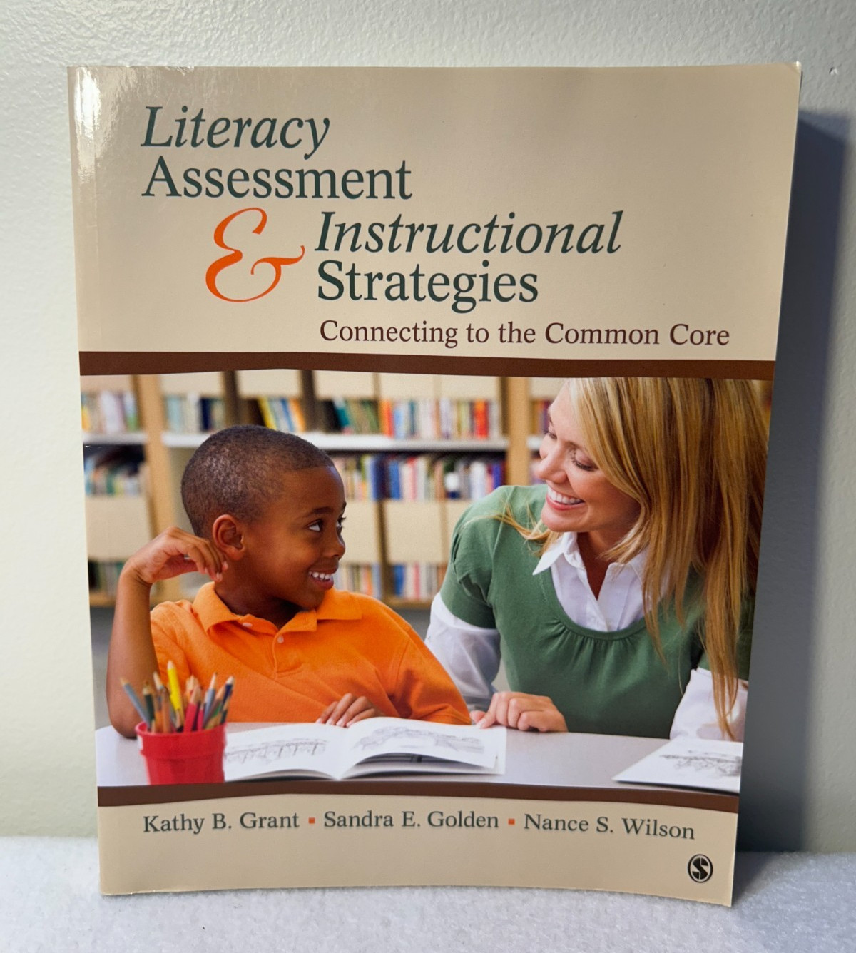 Literacy Assessment & Instructional Strategies: Connecting to the Common Core