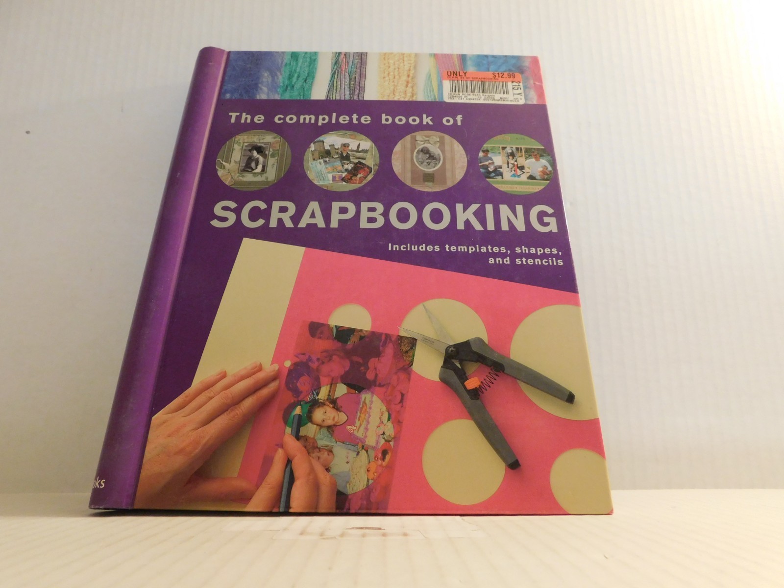 The Complete Book Scrapbooking Hardcover 2004 Includes Templates Shapes Stencils