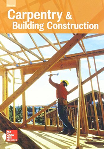 Carpentry and Building Construction 2016 by McGraw-Hill Education