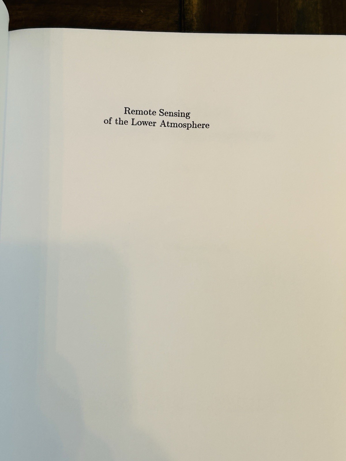 Remote Sensing of the Lower Atmosphere: An Introduction Graeme L. Stephens 1994