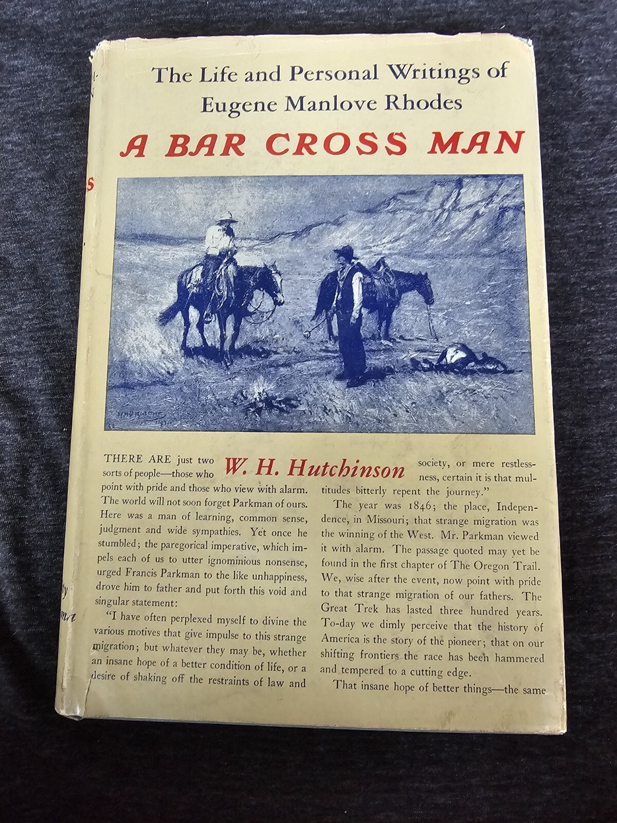 A Bar Cross Man EUGENE MANLOVE RHODES Biography 1956 HUTCHINSON First Ed