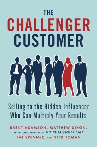 The Challenger Customer: Sell- 1591848156, hardcover, Brent Adamson, AUTOGRAPHED