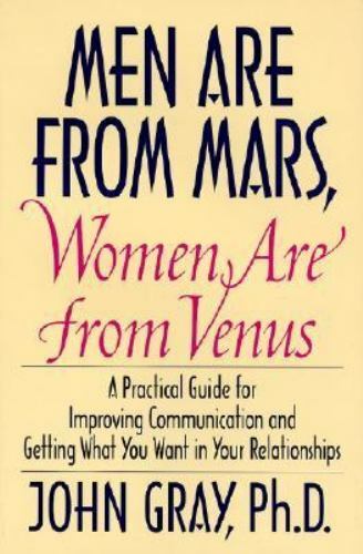 Men Are from Mars, Women Are from Venus: A Practical Guide for Improving…