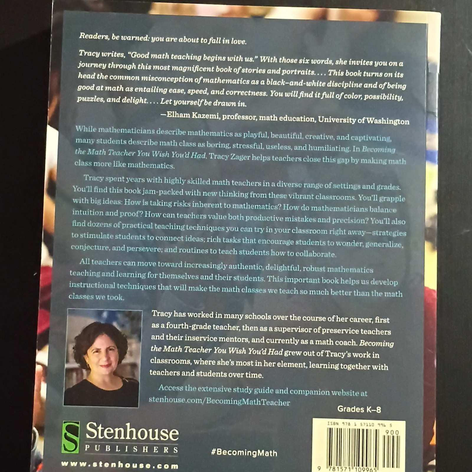Stenhouse Publishers Tracy Zager Becoming the Math Teacher You’d Had PB 2017