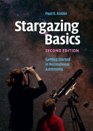 Stargazing Basics: Getting Started in Recreational Astronomy – VERY GOOD