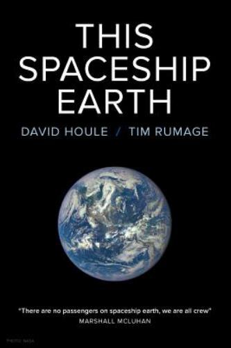 This Spaceship Earth – 0990563537, paperback, David Houle