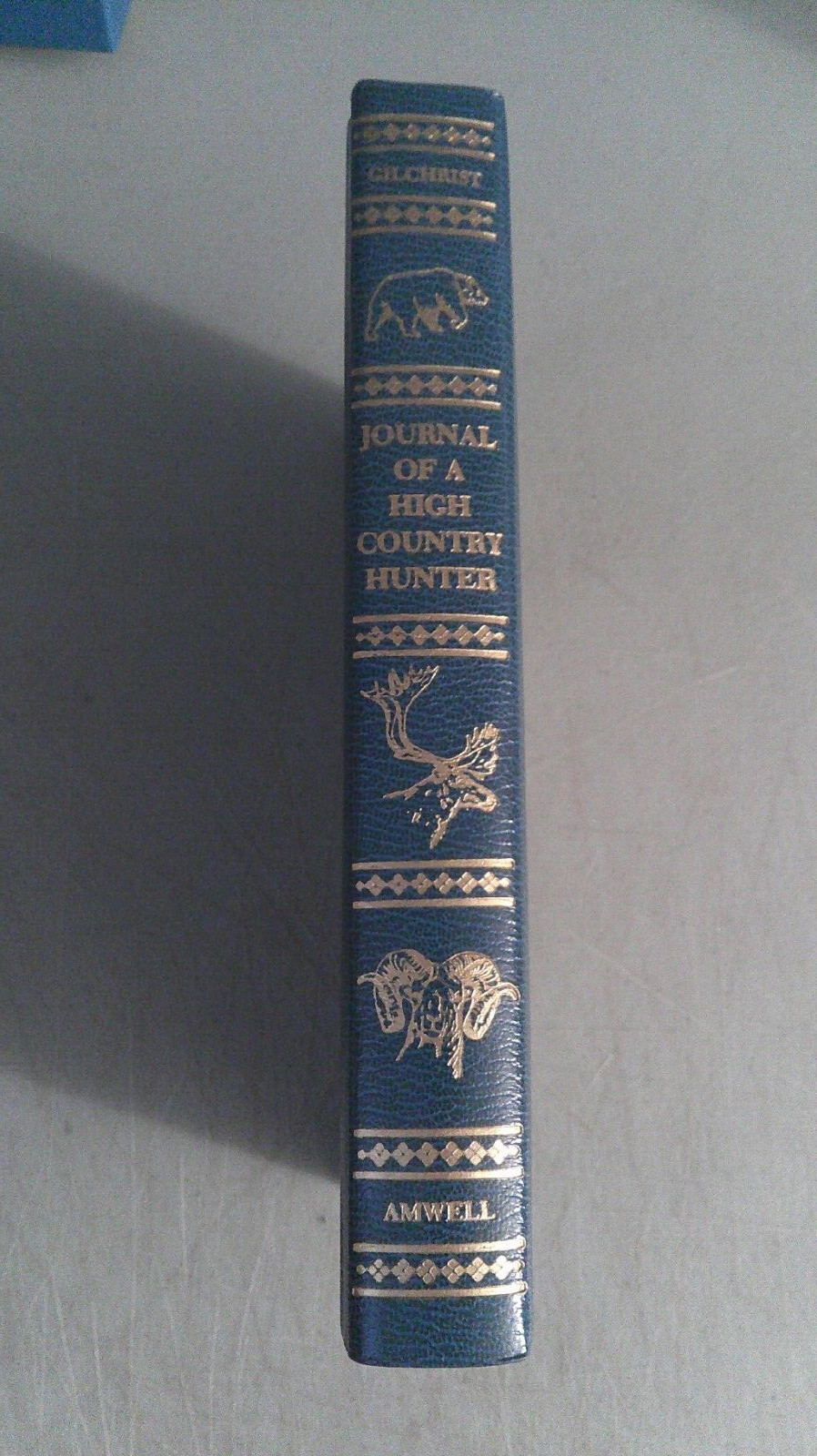 Journal Of A High Country Hunter 1992 HC w/Slipcase SIGNED #838 / 1000 Duncan Gi