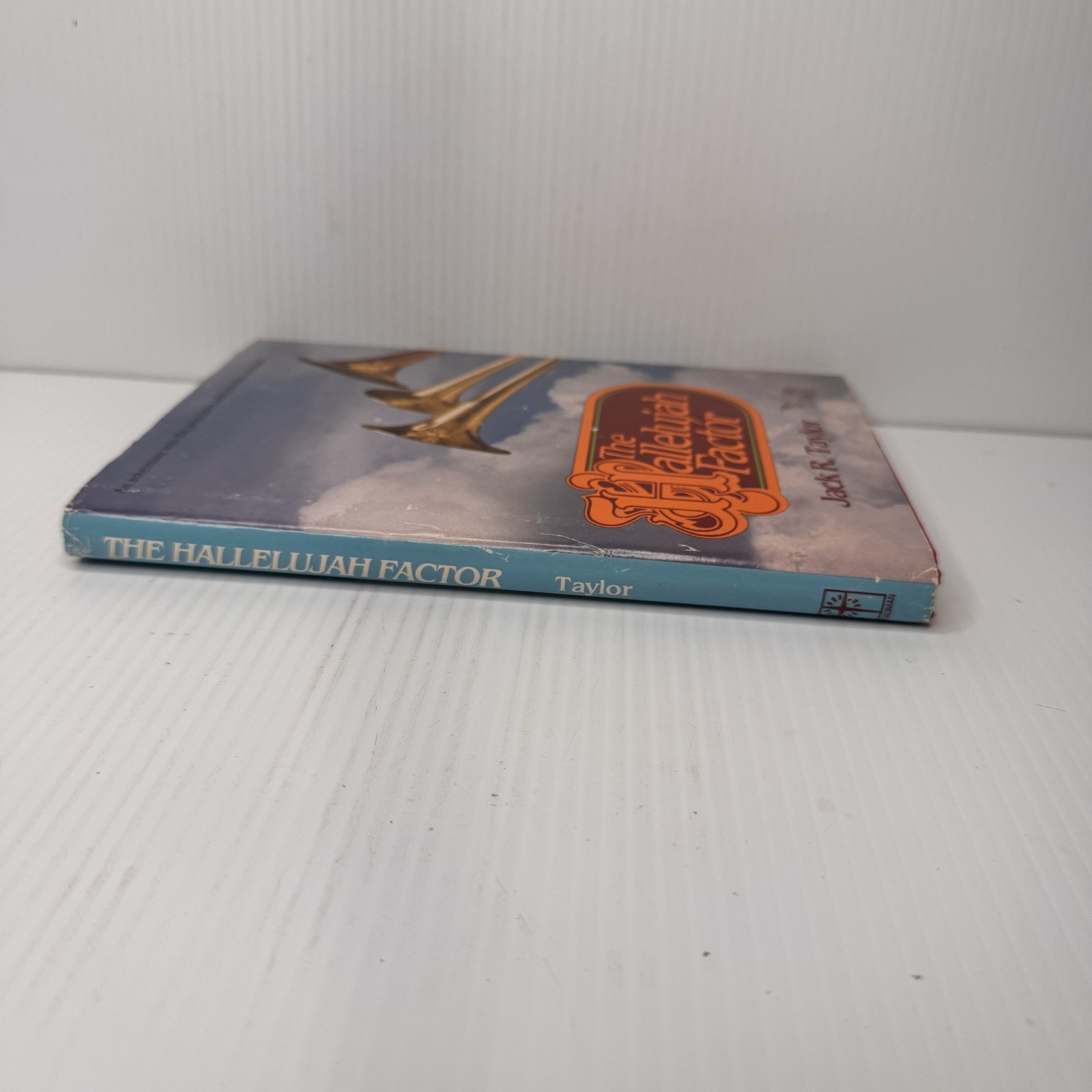 The Hallelujah Factor Jack R Taylor 1983 HC w/ Dust Jacket SIGNED First Ed