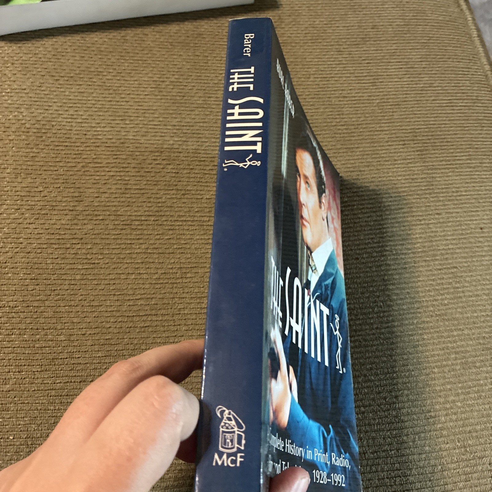 The Saint : A Complete History in Print, Radio, Film and Television Burl Barer