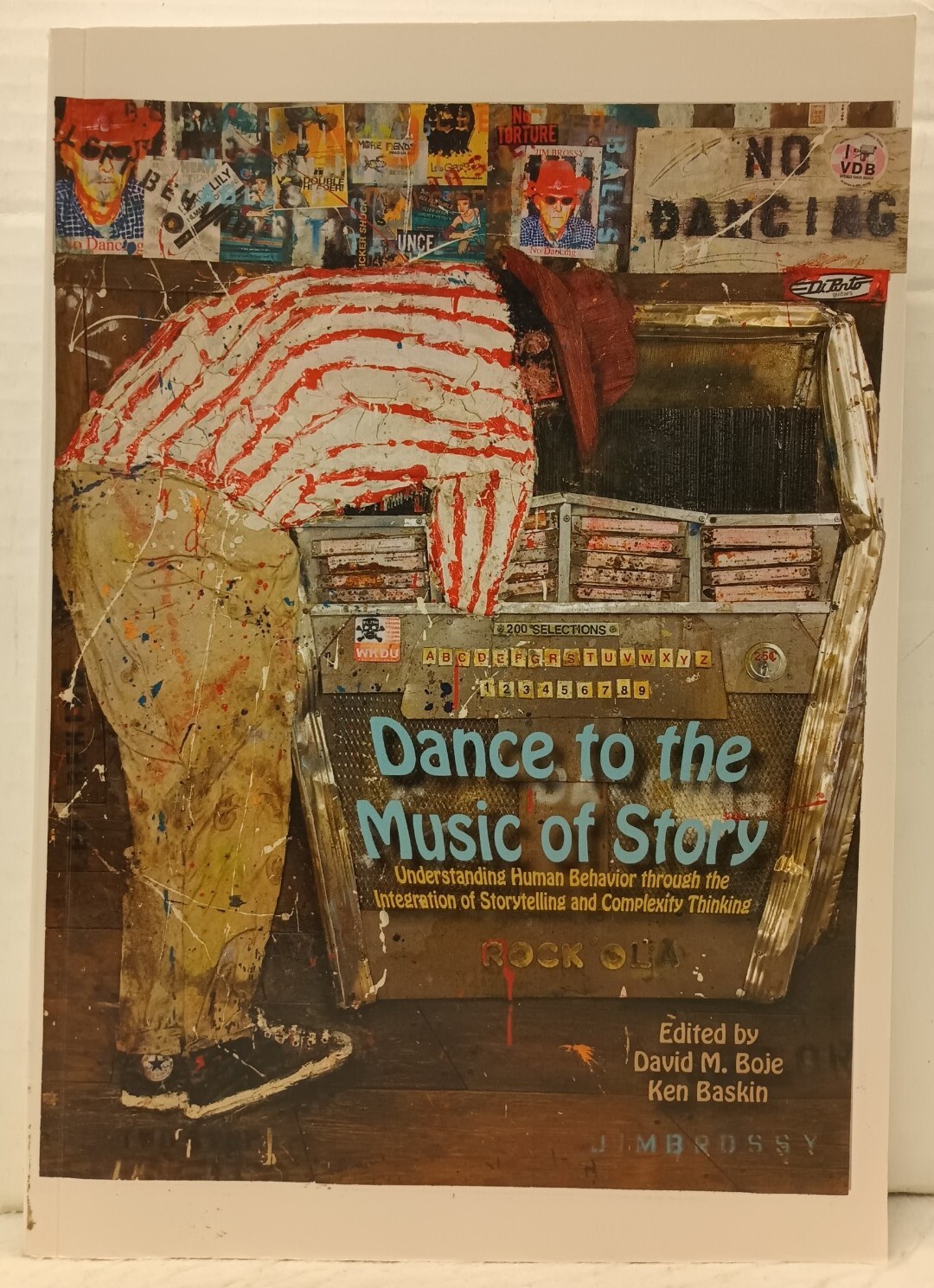 DANCE TO THE MUSIC OF STORY: Understanding Human Behavior… Edited by David M.