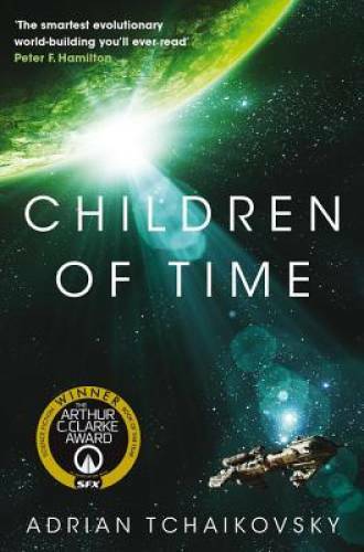 Children of Time – Paperback By Tchaikovsky, Adrian – GOOD