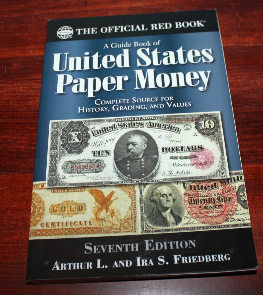 A Guide Book of United States Paper Money 7th Edition- The Official Red Book