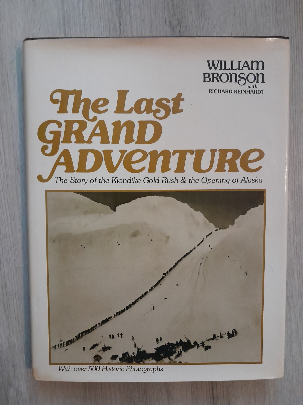 1977 “The Last Grand Adventure: The Story of the Klondike Gold Rush & the…