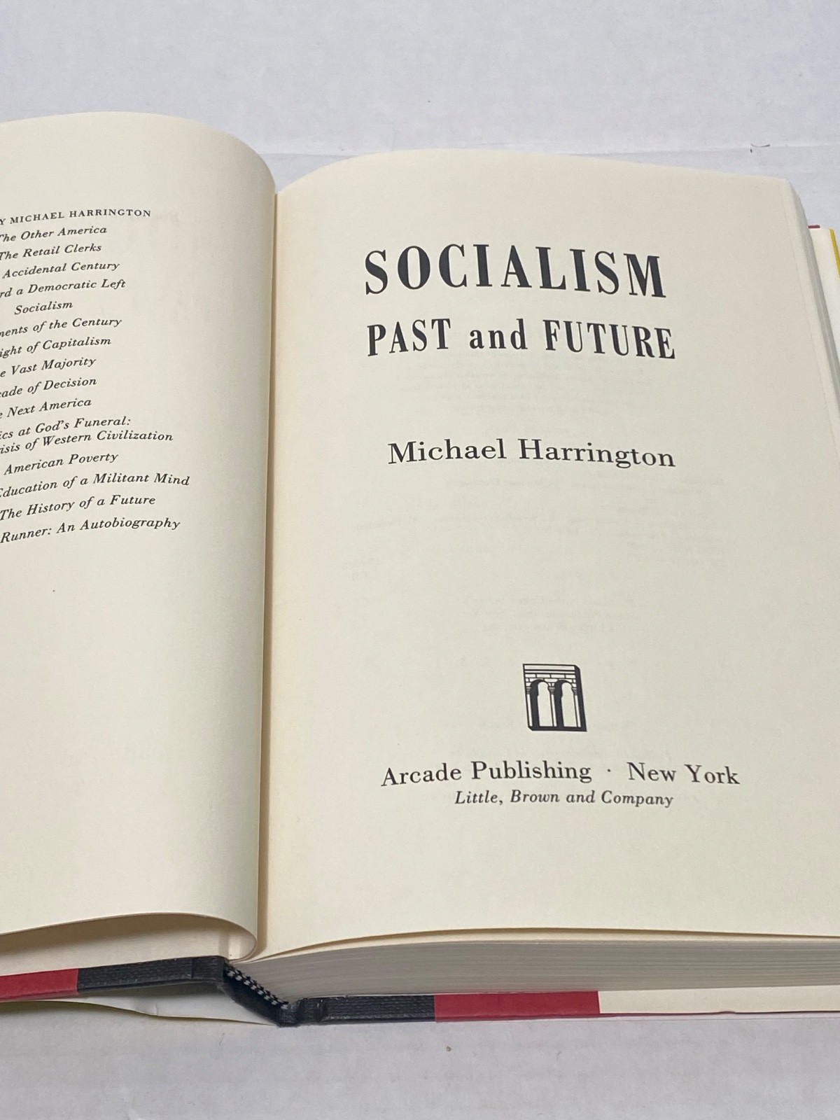Socialism: Past and Future by Michael Harrington FIRST ED/FIRST PRT 1989 HJ/DJ