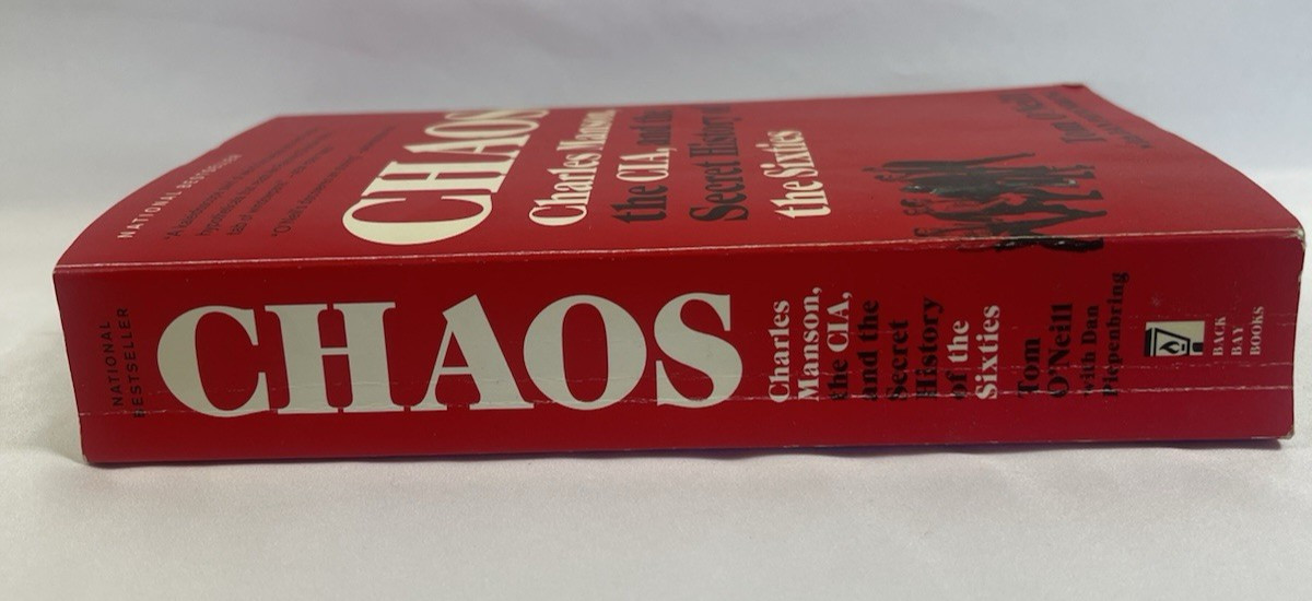 Chaos: Charles Manson, The CIA, And the Secret History of the Six by Tom O’Neill