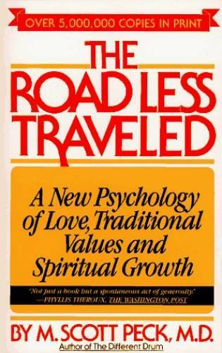The Road Less Traveled: A New Psychology of Love, Traditional Values – VERY GOOD