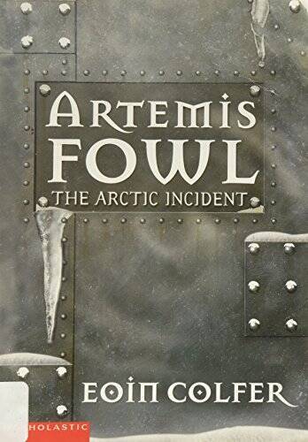 Artemis Fowl:The Arctic Incident – Paperback By Eoin Colfer – GOOD