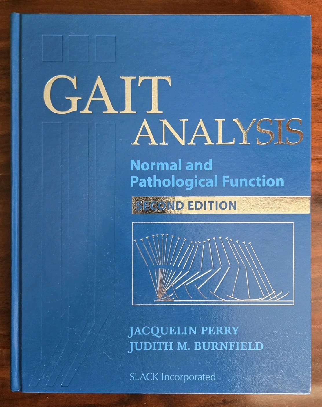 Gait Analysis : Normal and Pathological Function by Jacquelin Perry 2nd Edition