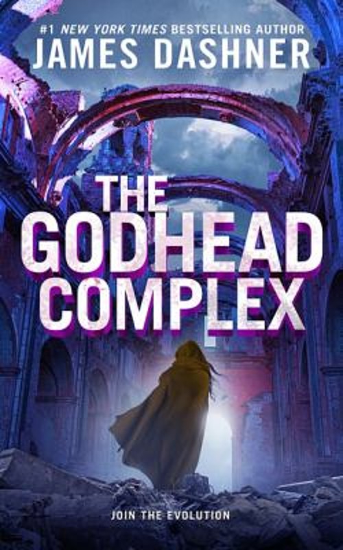 The Godhead Complex Hardcover James Dashner