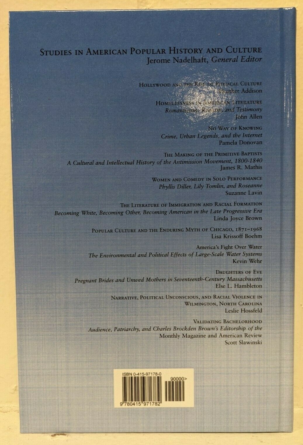 Validating Bachelorhood: Audience, Patriarchy and… by Scott Slawinski. 2005 HC