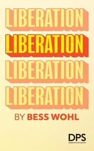 Liberation by Bess Wohl: New