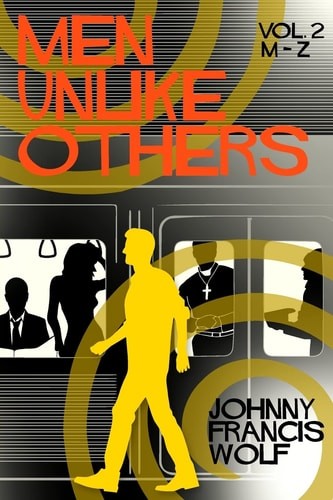Men Unlike Others, Vol. 2, M-Z, Wolf, Johnny Francis, Excellent Book