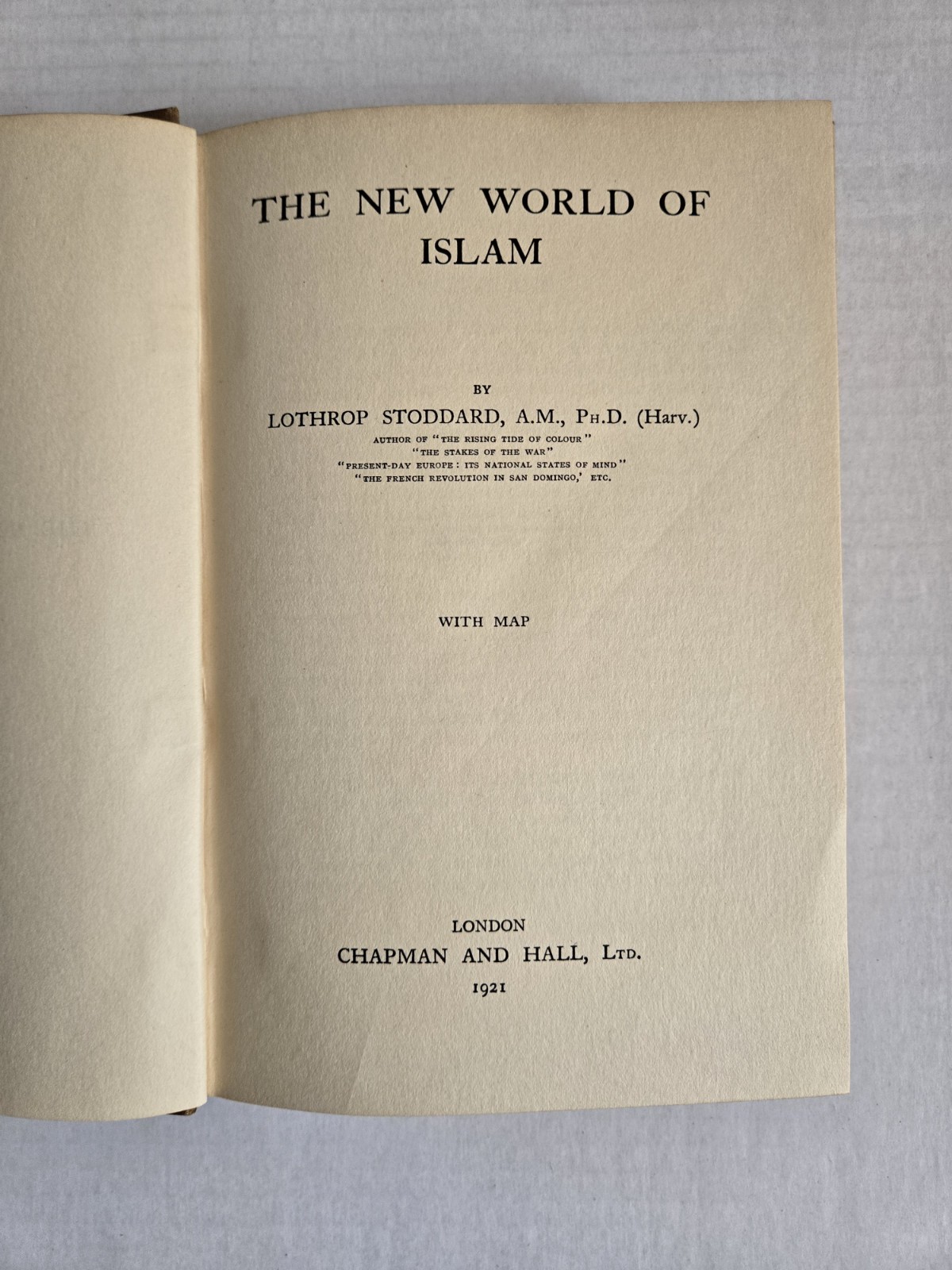 The New World of Islam by Lothrop Stoddard 1921 HC 1st Edition Chapman and Hall