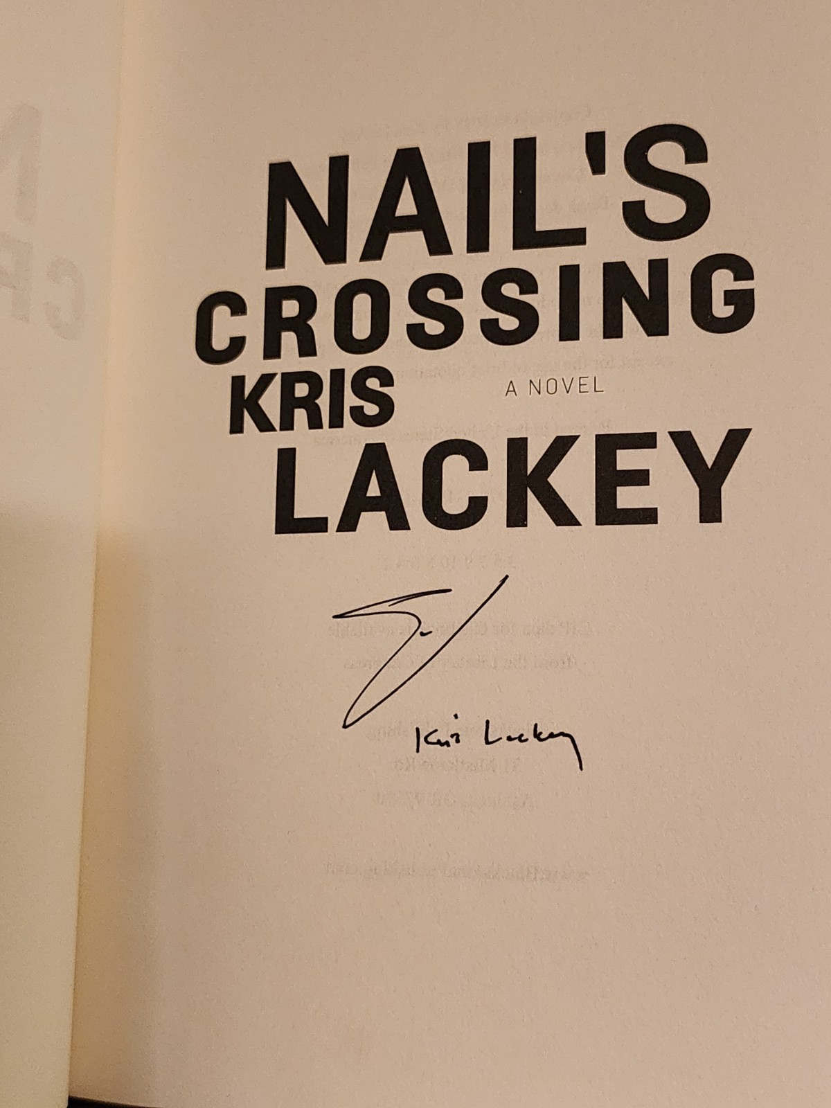 Nail’s Crossing by Kris Lackey 2017 Hardcover Dust Jacket SIGNED by Author