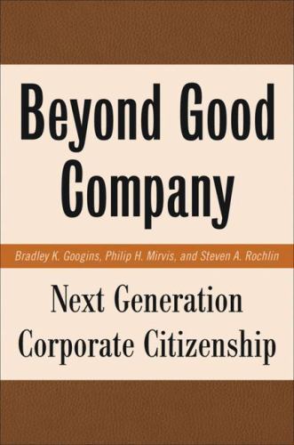 Beyond Good Company: Next Generation Corpor- 9781403984838, B Googins, hardcover
