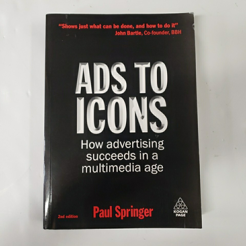 Ads to Icons: How Advertising Succeeds In A Multi… by Springer, Paul Paperback