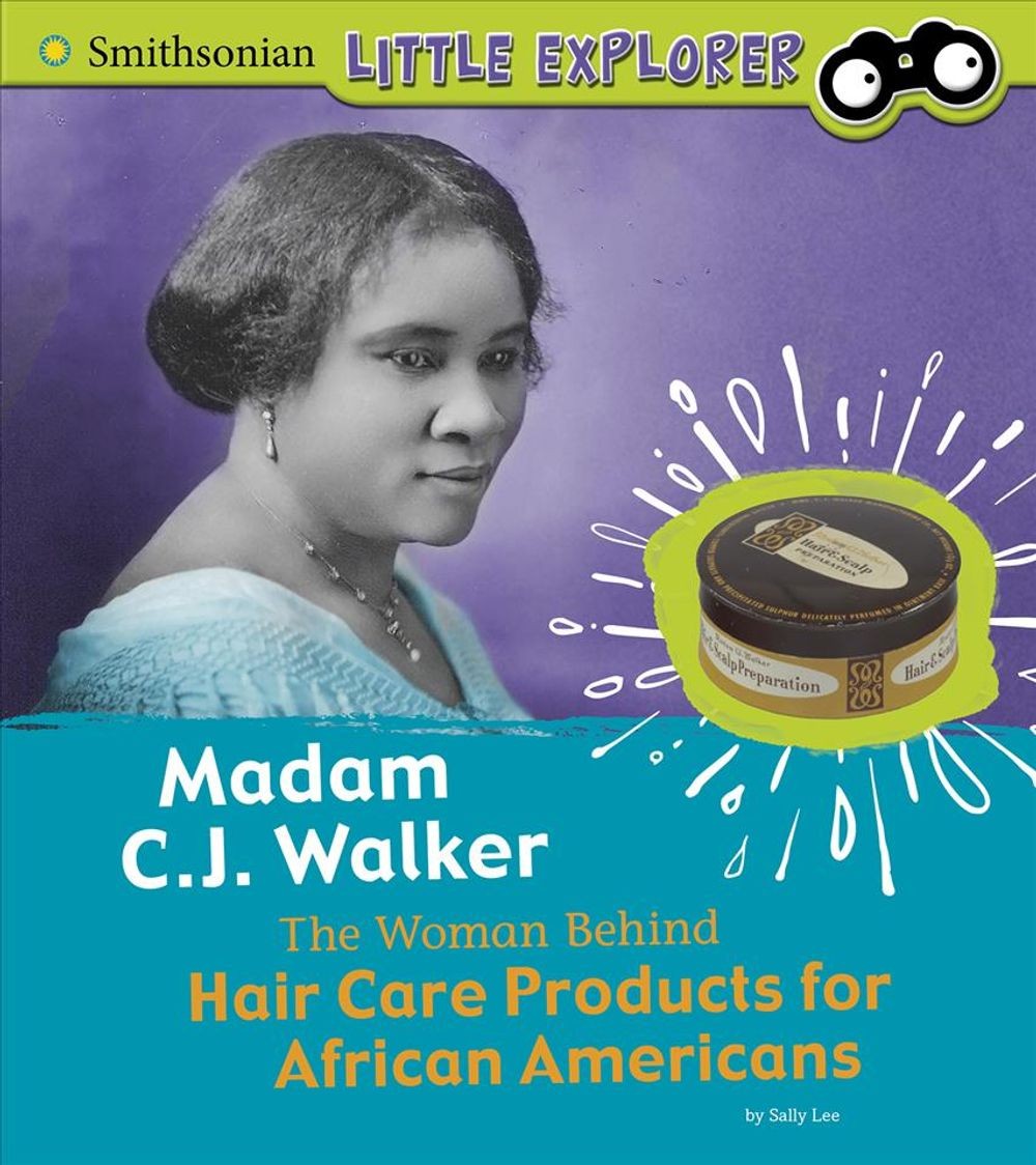 Madam C.J. Walker: The Woman Behind Hair Care Products for African Americans by