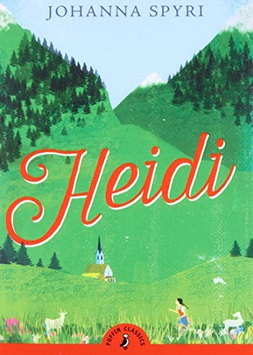 Heidi (Puffin Classics) By Johanna Spyri. 9780141322568