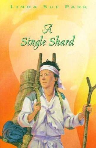 A Single Shard (Newbery Medal Book) – Hardcover By Park, Linda Sue – GOOD