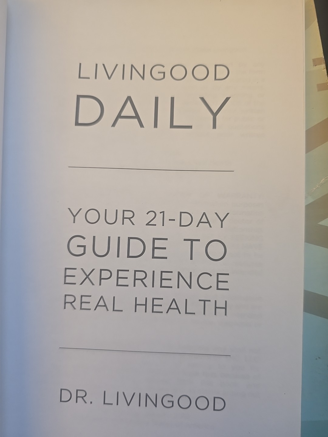 Dr Livingood Good Daily: Your 21-Day Guide to Experience Real Health + Workbook